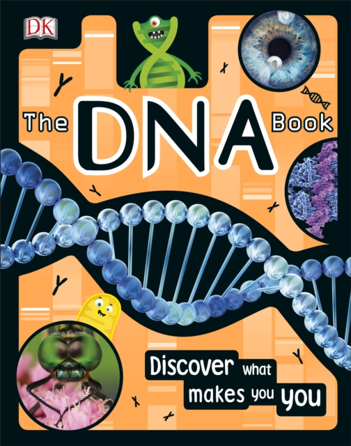 The DNA Book : Discover what makes you you
