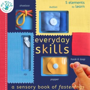 Everyday Skills : A Sensory Book of Fastenings