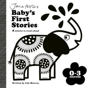 Jane Foster's Baby's First Stories: 0-3 months : Look and Listen with Baby