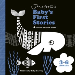 Jane Foster's Baby's First Stories: 3-6 months : Look and Listen with Baby