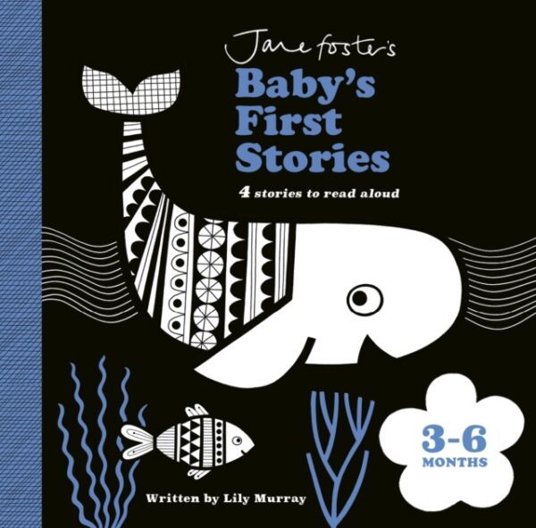 Jane Foster's Baby's First Stories: 3-6 months : Look and Listen with Baby