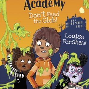 Grim Falls Academy: Don't Feed the Glob