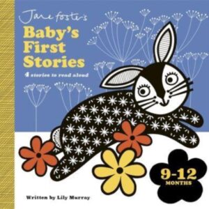 Jane Foster's Baby's First Stories: 9–12 months : Look and Listen with Baby