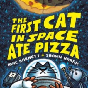 The First Cat in Space Ate Pizza : 1