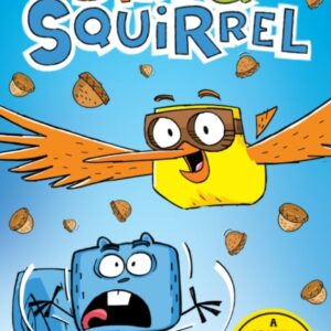 Bird & Squirrel (book 1 and 2 bind-up)