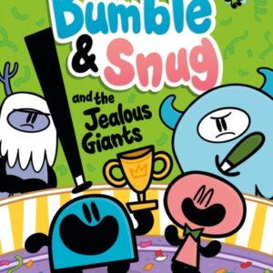 Bumble and Snug and the Jealous Giants : Book 4