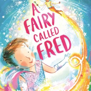 A Fairy Called Fred