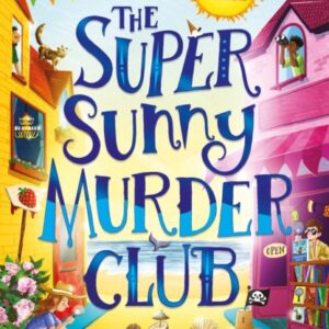 The Super Sunny Murder Club