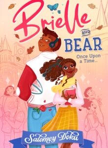 Brielle and Bear: Once Upon a Time : Book 1