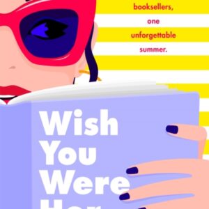 Wish you were her