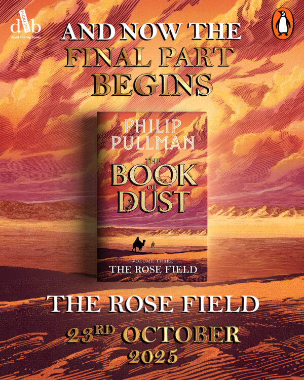 The Rose Field: The Book of Dust Volume Three (Indie Exclusive edition pre-order)