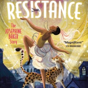 Dance of Resistance : The Josephine Baker Story