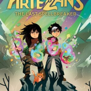 Artezans: The Last Spellbreaker : Book 3 - The stunning conclusion to epic magical fantasy trilogy