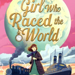 The Girl Who Raced the World