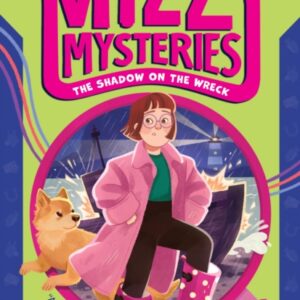 The Mizzy Mysteries: The Shadow on the Wreck : Book 2