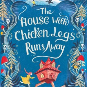The House With Chicken Legs Runs Away